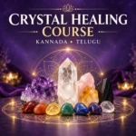 Crystal Healing Course in Telugu: What You Will Learn